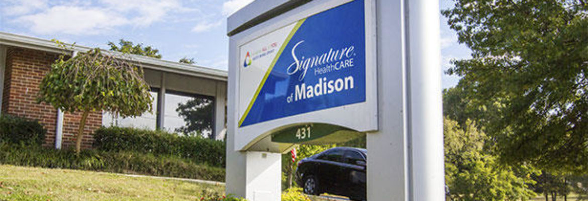 Signature HealthCARE of Madison