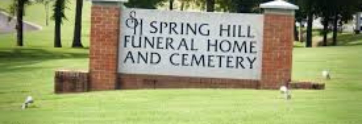 Spring Hill Funeral Home and Cemetery