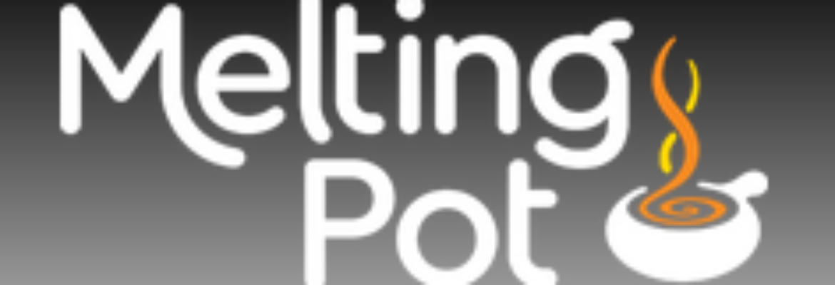 The Melting Pot