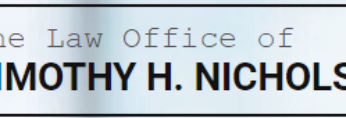 The Law Office of Timothy H. Nichols, PLLC