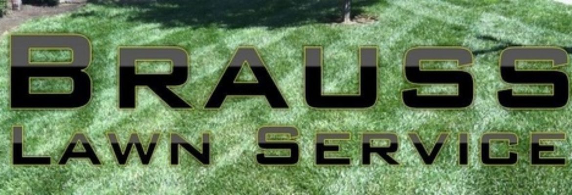 Brauss Lawn Service, LLC